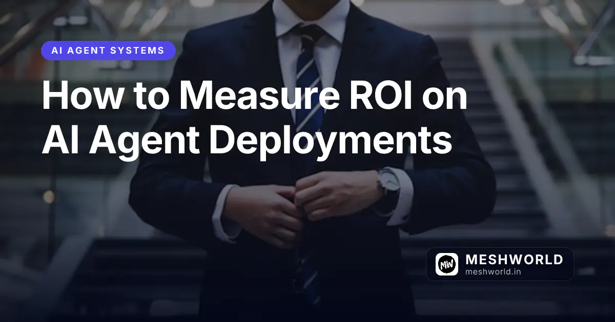 How to Measure ROI on AI Agent Deployments