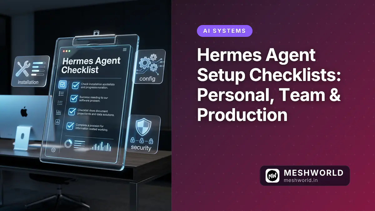 Hermes Agent Setup Checklists: Personal, Team & Production