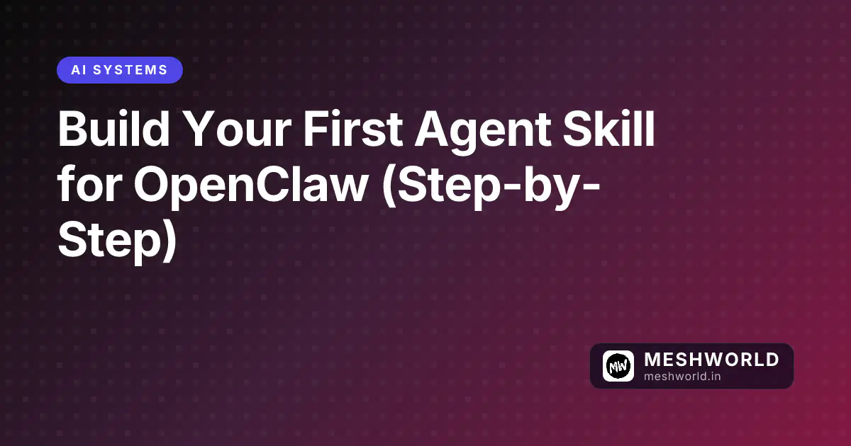 Build Your First Agent Skill for OpenClaw (Step-by-Step)