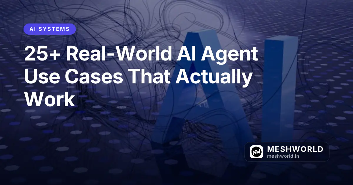 25+ Real-World AI Agent Use Cases That Actually Work