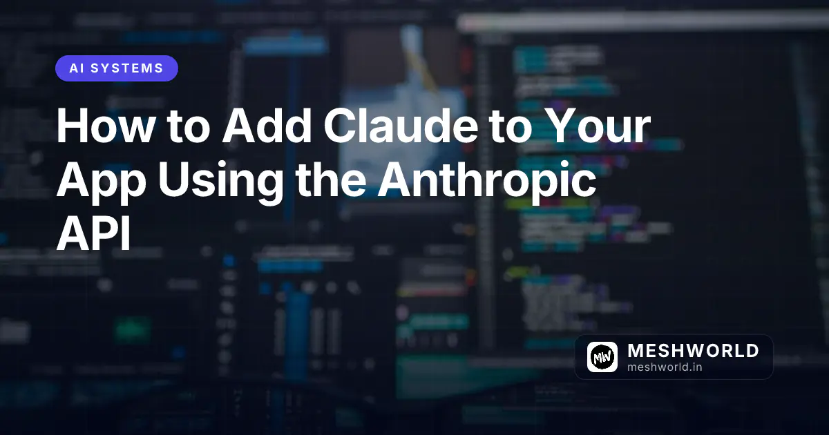 How to Add Claude to Your App Using the Anthropic API