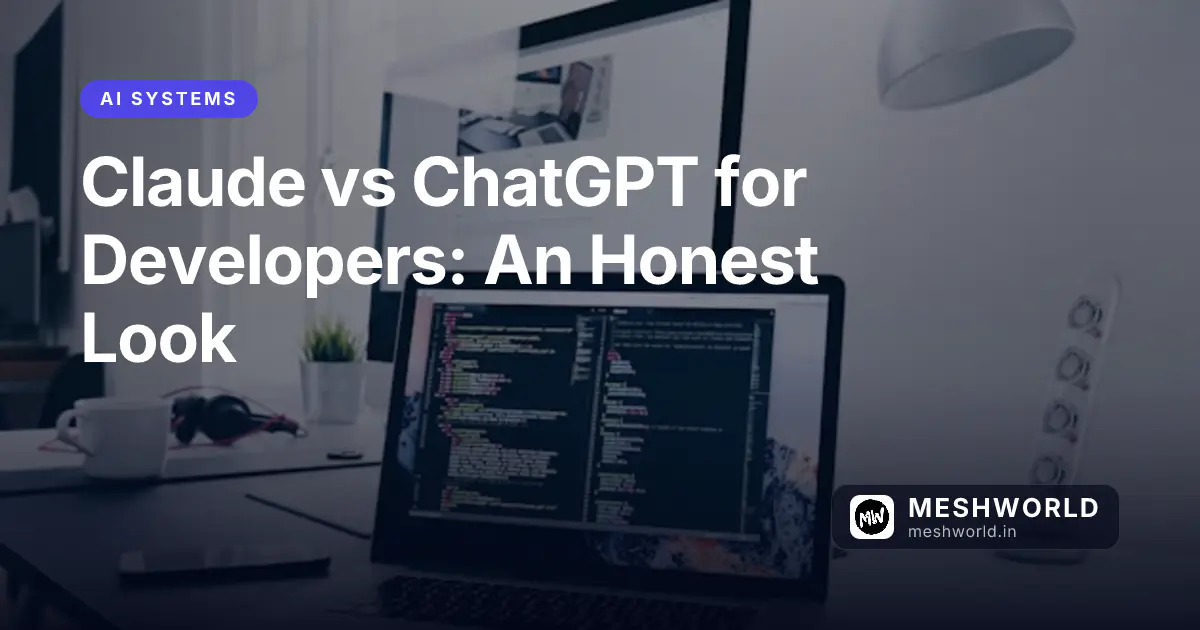 Claude vs ChatGPT for Developers: An Honest Look