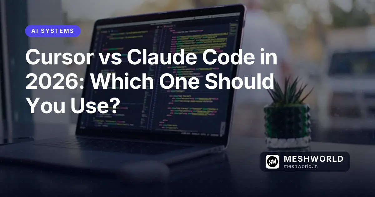 Cursor vs Claude Code in 2026: Which One Should You Use?