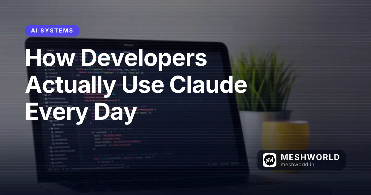 How Developers Actually Use Claude Every Day