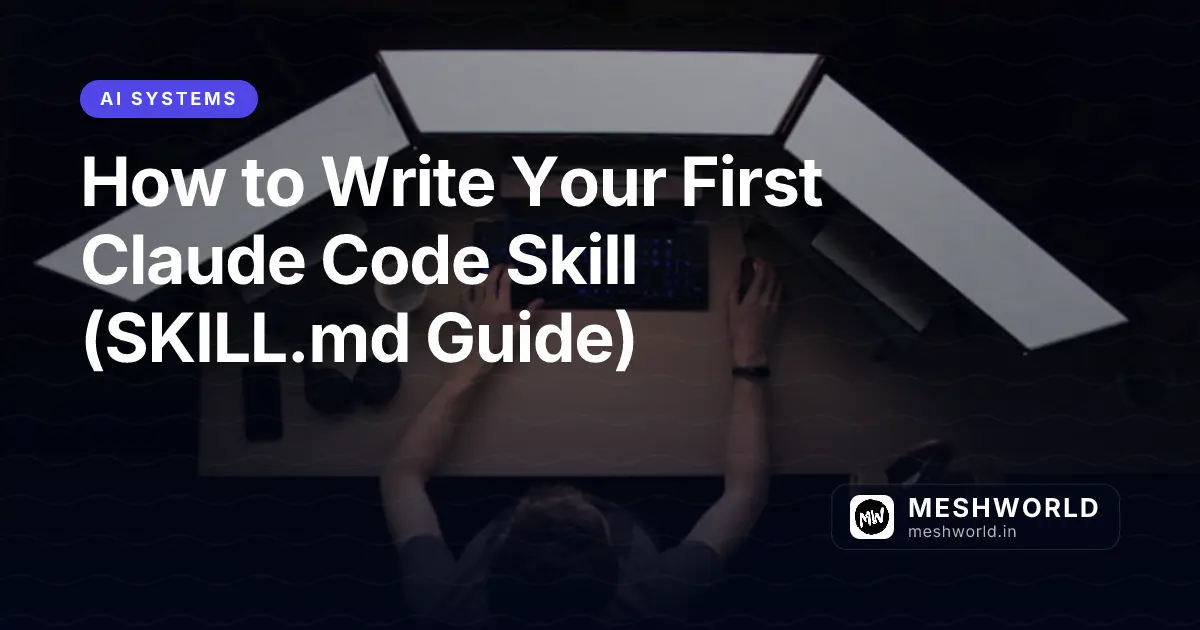 How to Write Your First Claude Code Skill (SKILL.md Guide)