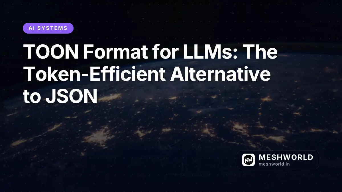 TOON Format for LLMs: The Token-Efficient Alternative to JSON
