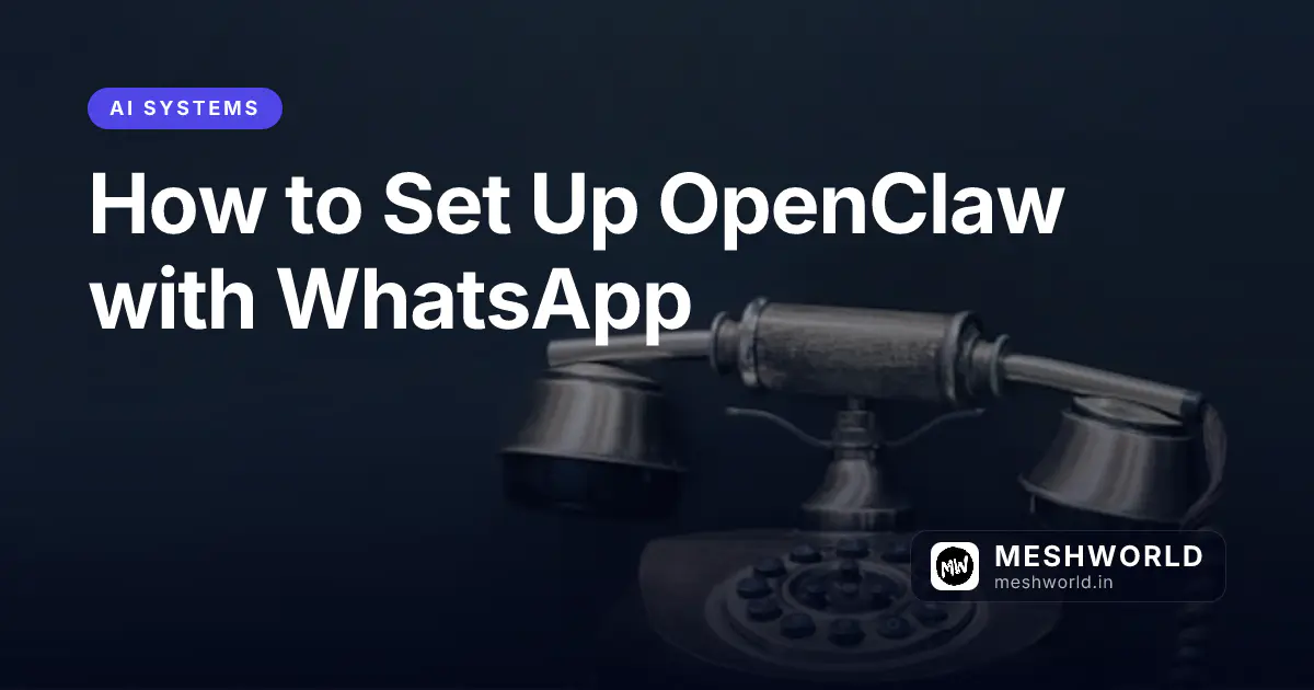 How to Set Up OpenClaw with WhatsApp