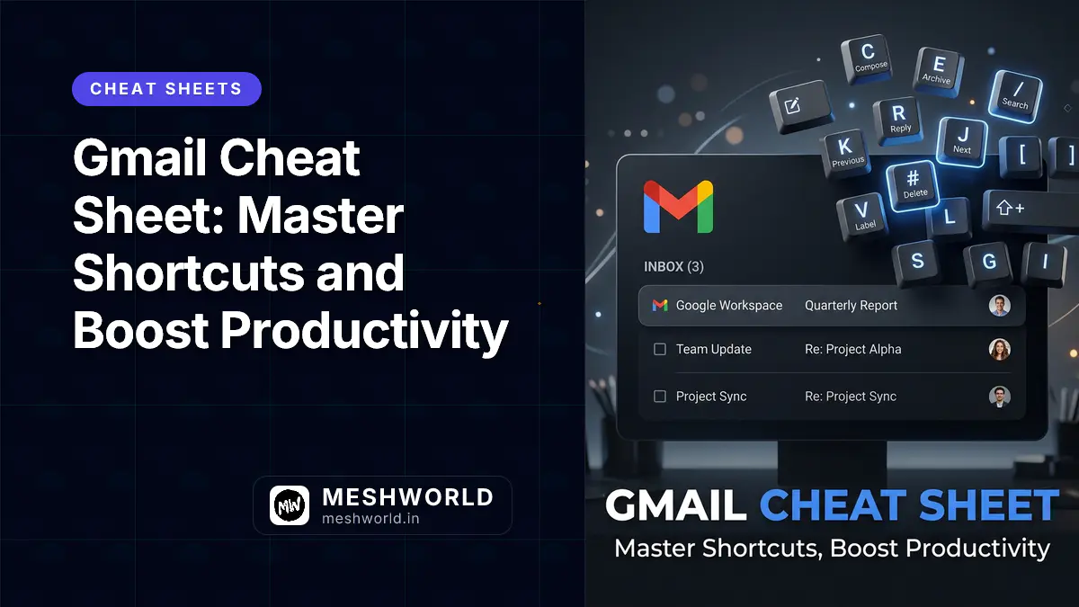 Gmail Cheat Sheet: Master Shortcuts and Boost Productivity