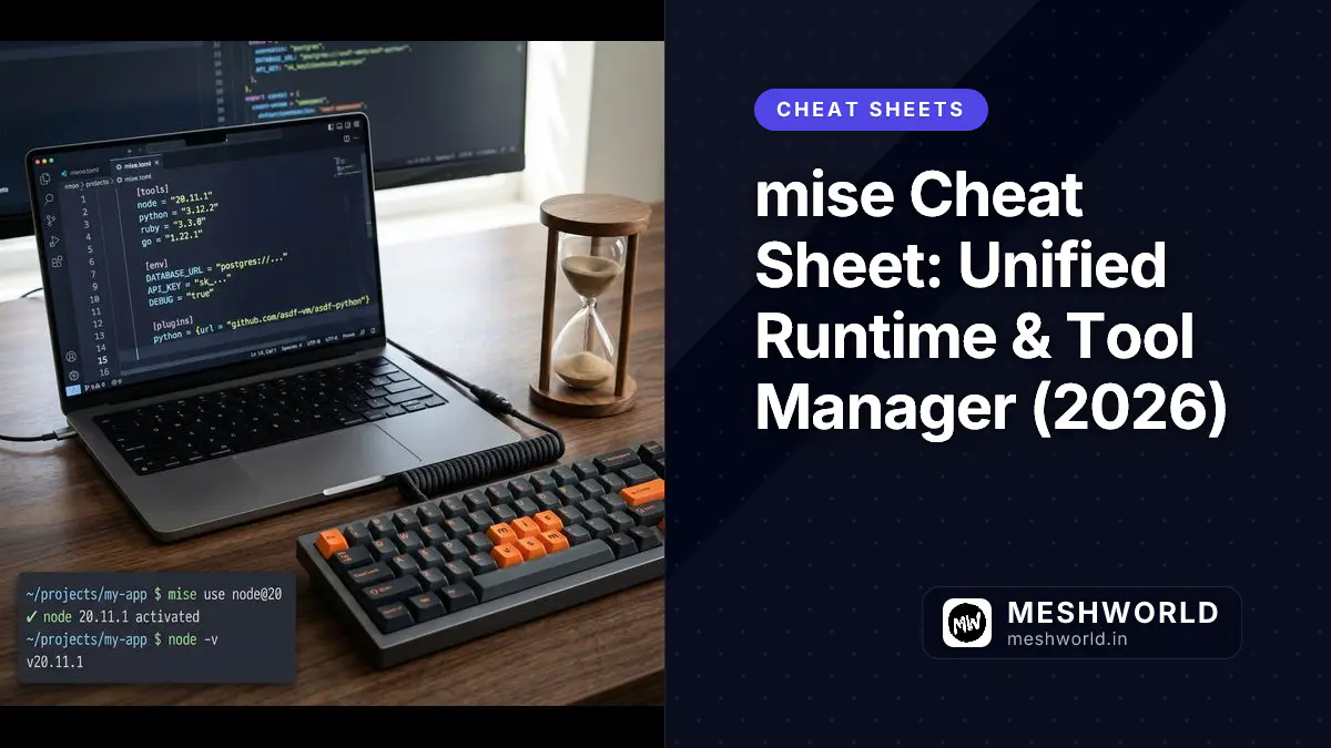 mise Cheat Sheet: Unified Runtime & Tool Manager (2026)