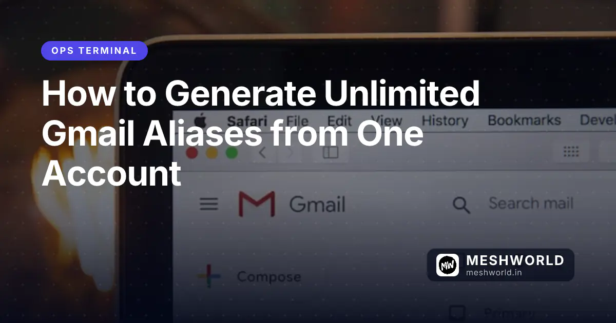 How to Generate Unlimited Gmail Aliases from One Account
