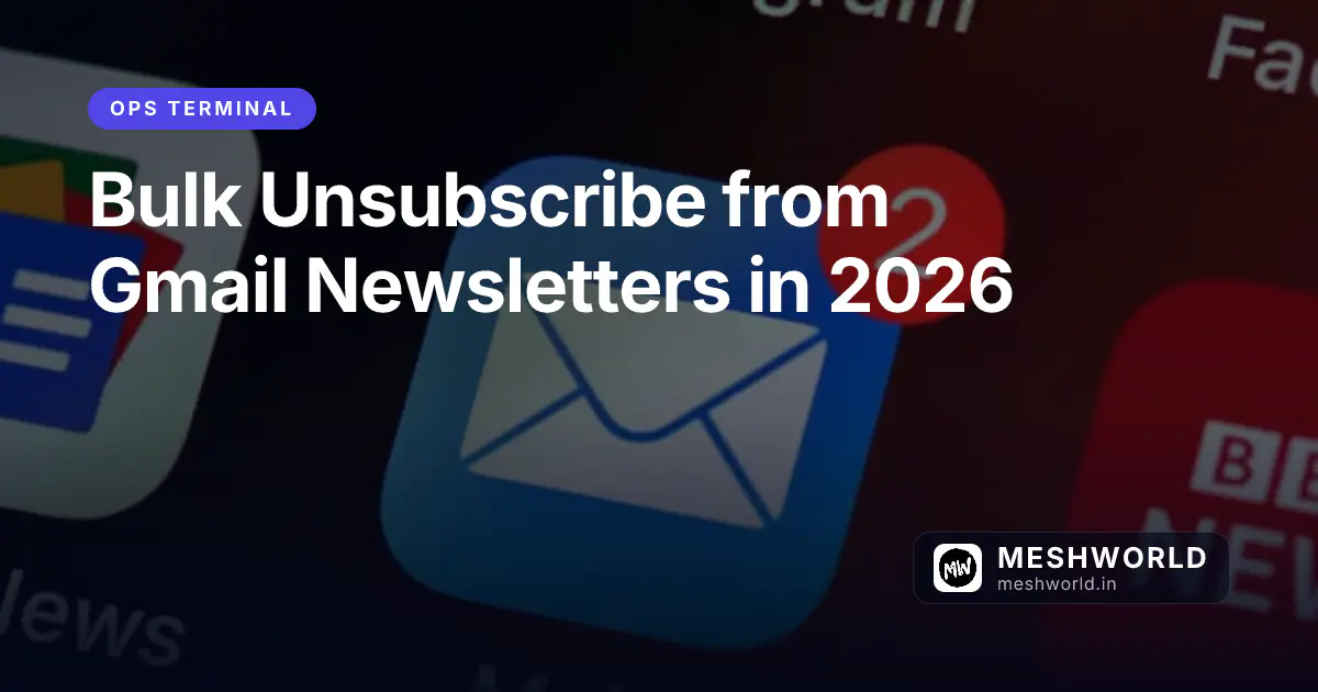 Bulk Unsubscribe from Gmail Newsletters in 2026