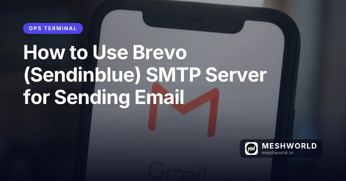 How to Use Brevo (Sendinblue) SMTP Server for Sending Email