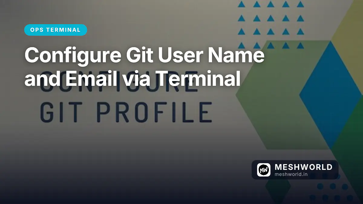 Configure Git User Name and Email via Terminal