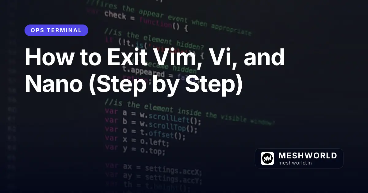 How to Exit Vim, Vi, and Nano (Step by Step)