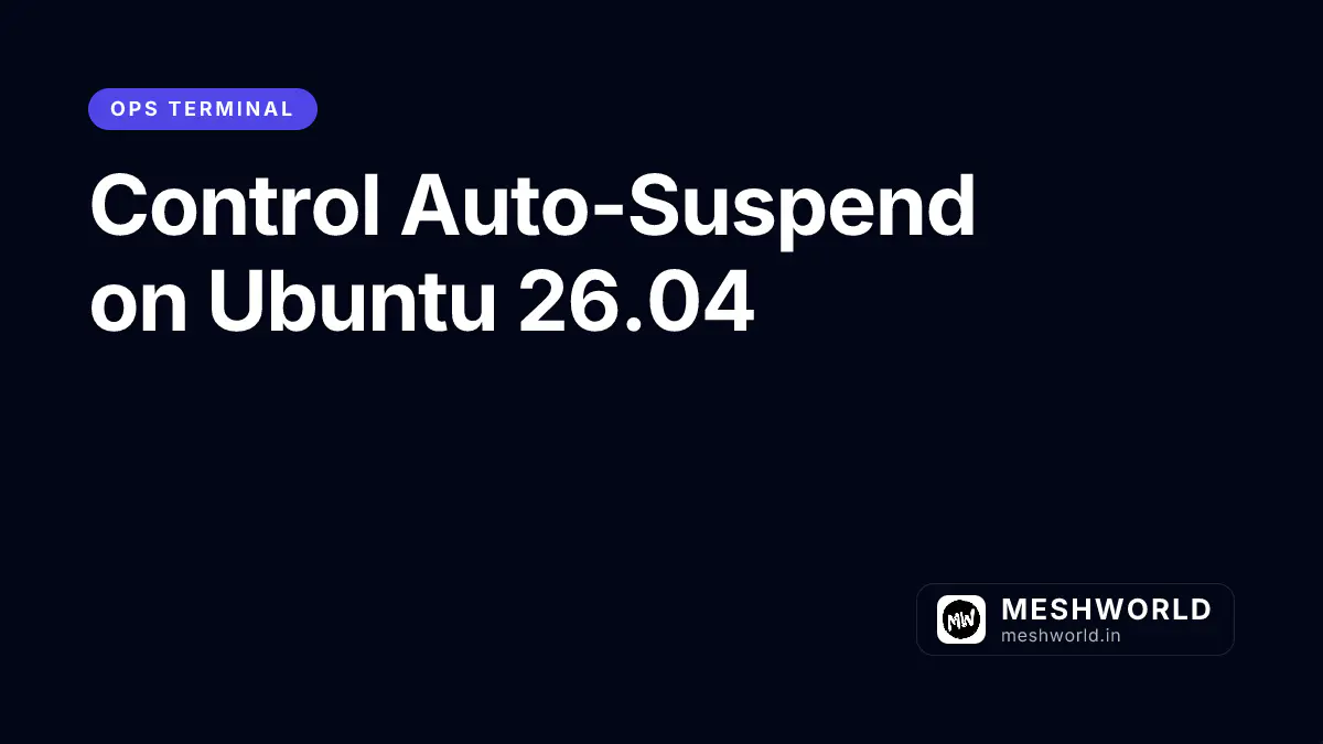 Control Auto-Suspend on Ubuntu 26.04