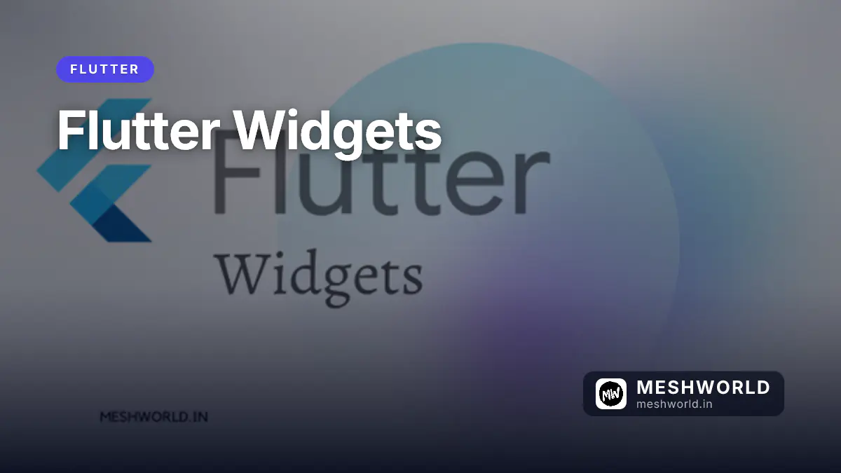 Flutter Widgets