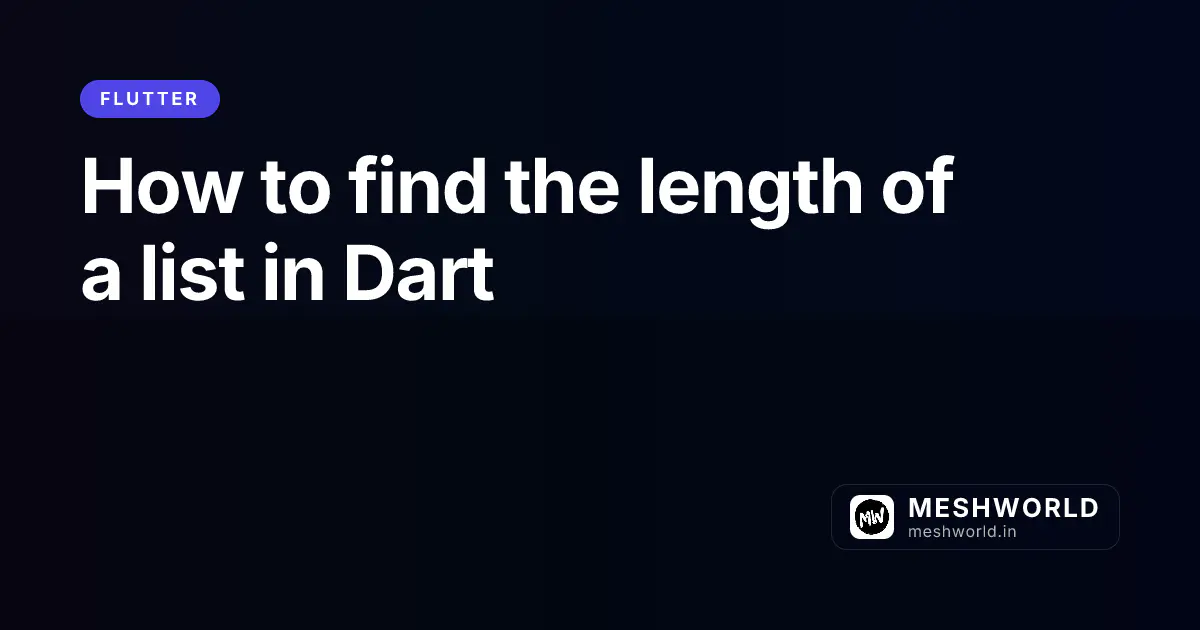 How to find the length of a list in Dart