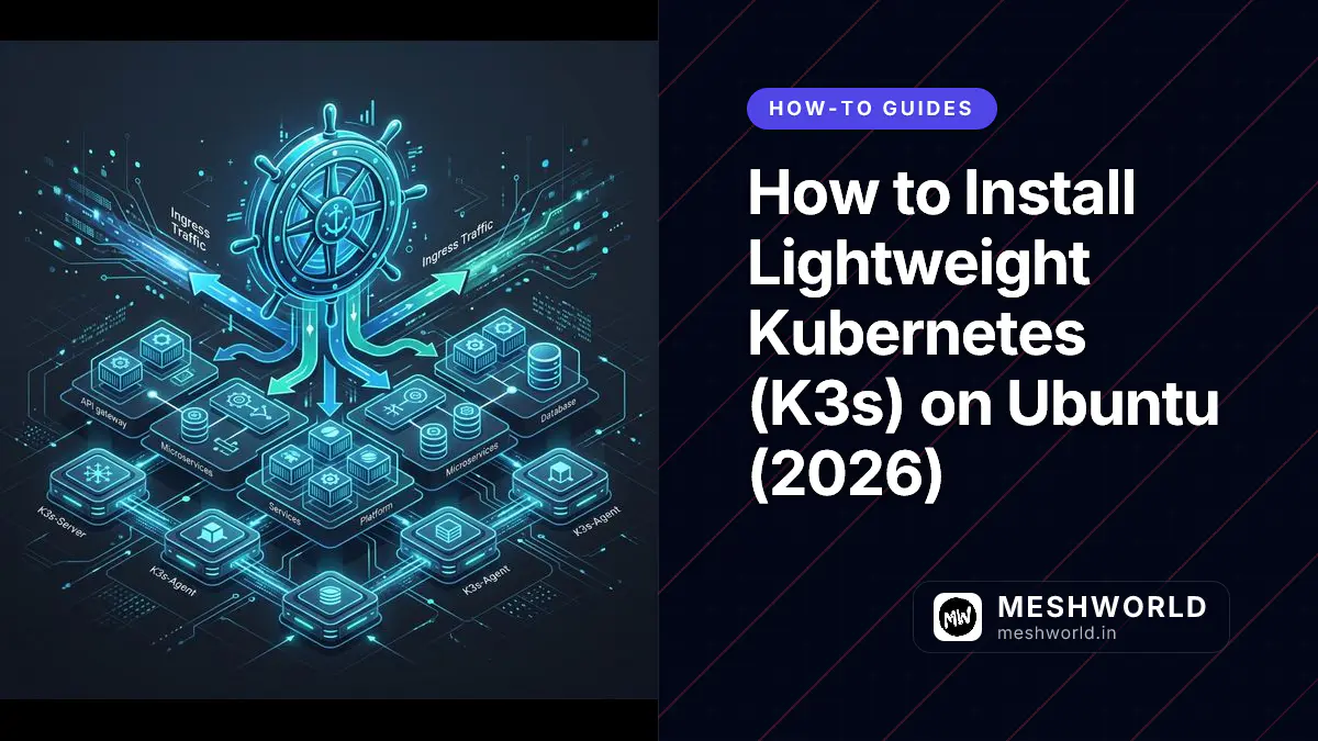 How to Install Lightweight Kubernetes (K3s) on Ubuntu (2026)