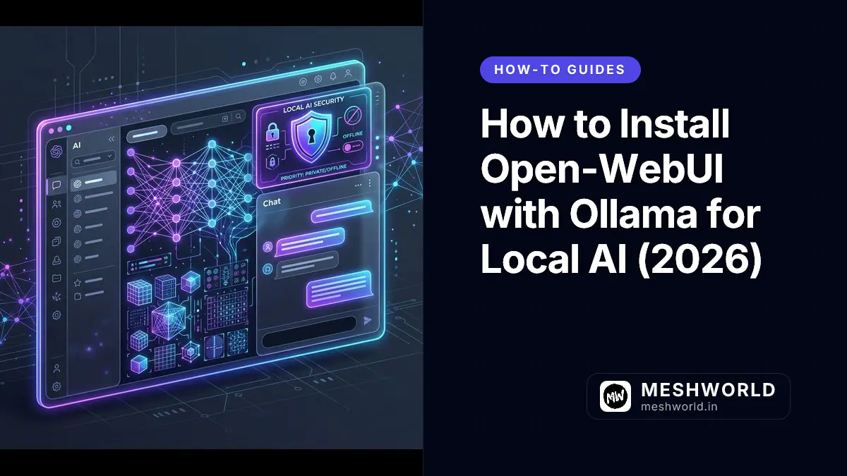 How to Install Open-WebUI with Ollama for Local AI (2026)