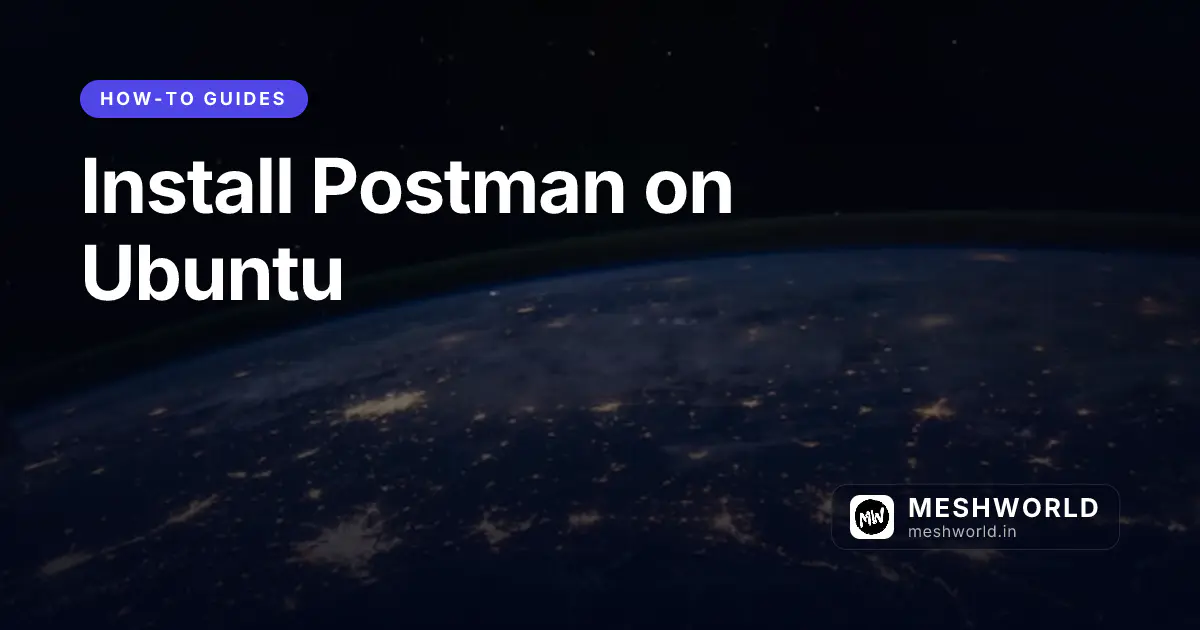 Install Postman on Ubuntu