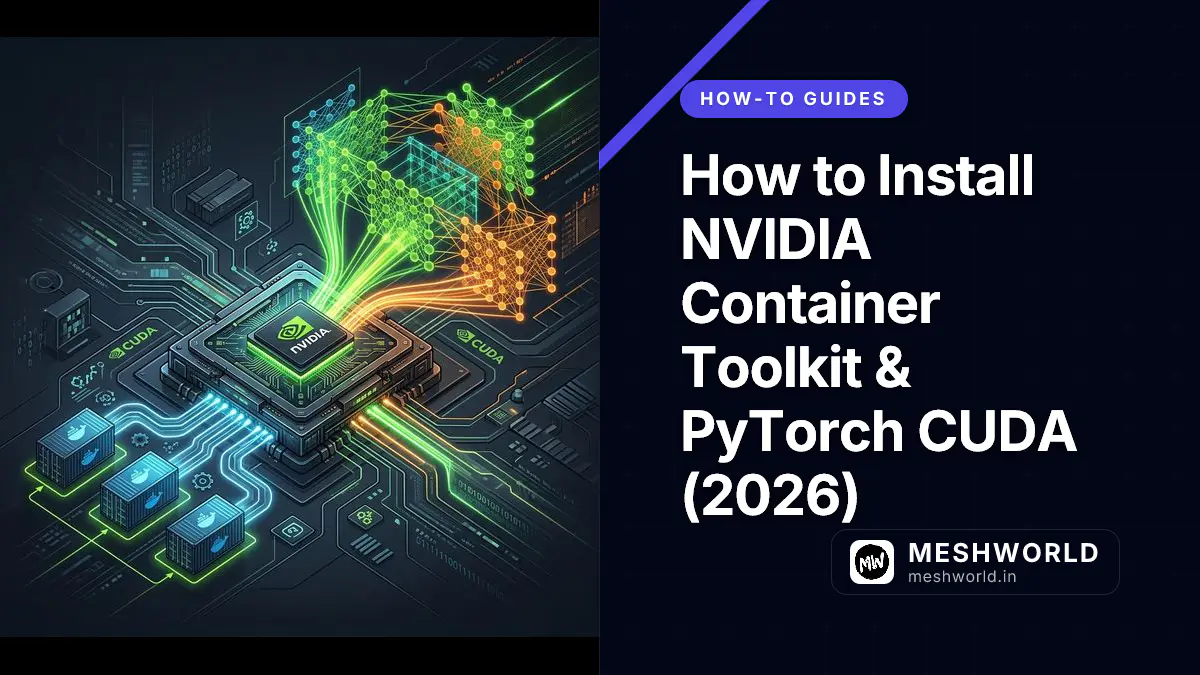 How to Install NVIDIA Container Toolkit & PyTorch CUDA (2026)
