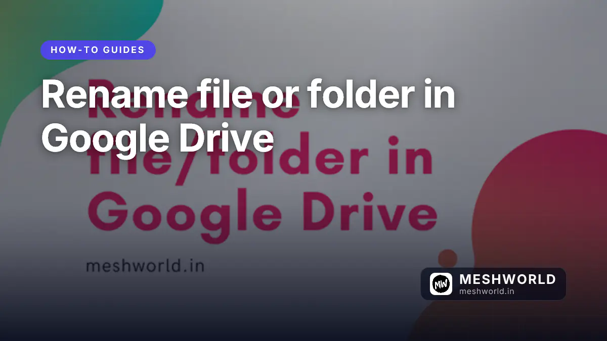 Rename file or folder in Google Drive