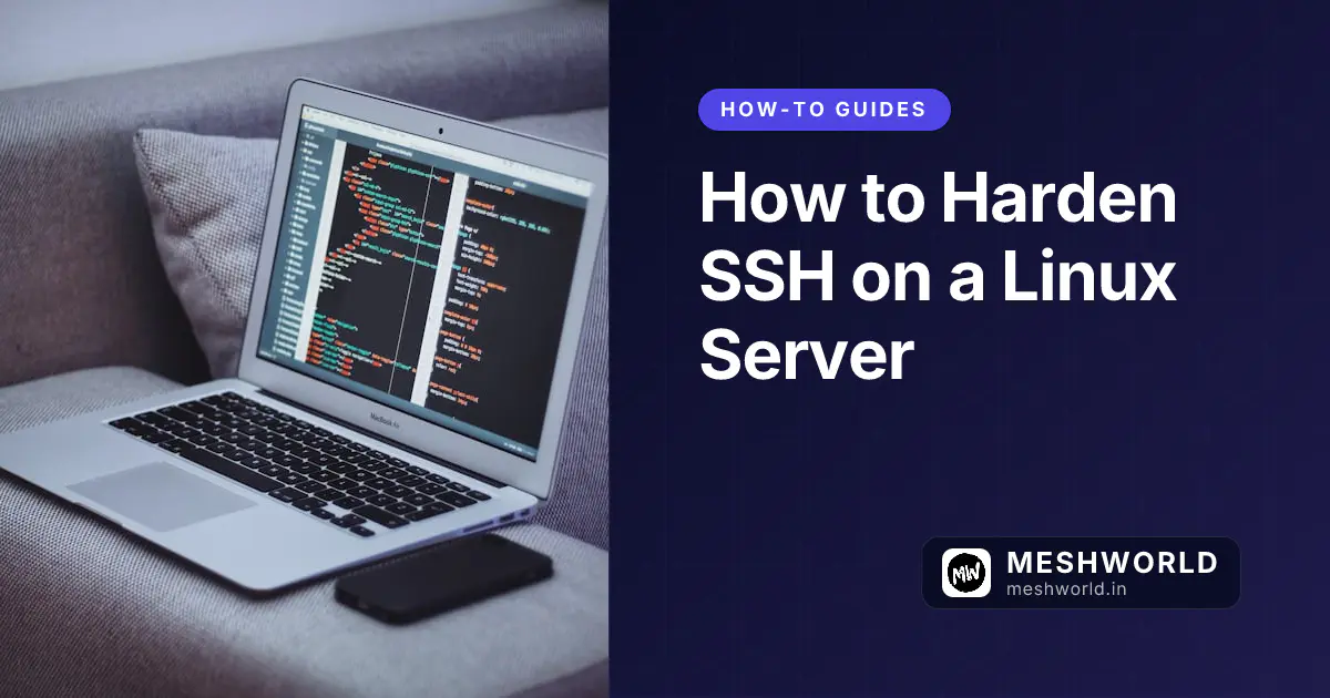 How to Harden SSH on a Linux Server