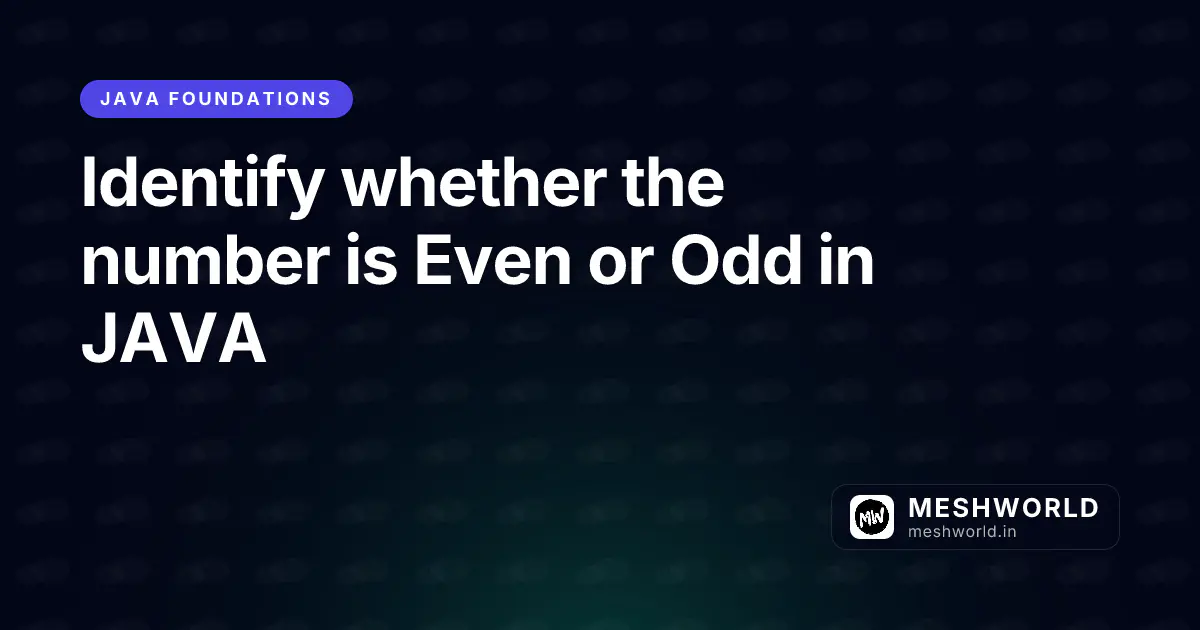 Identify whether the number is Even or Odd in JAVA