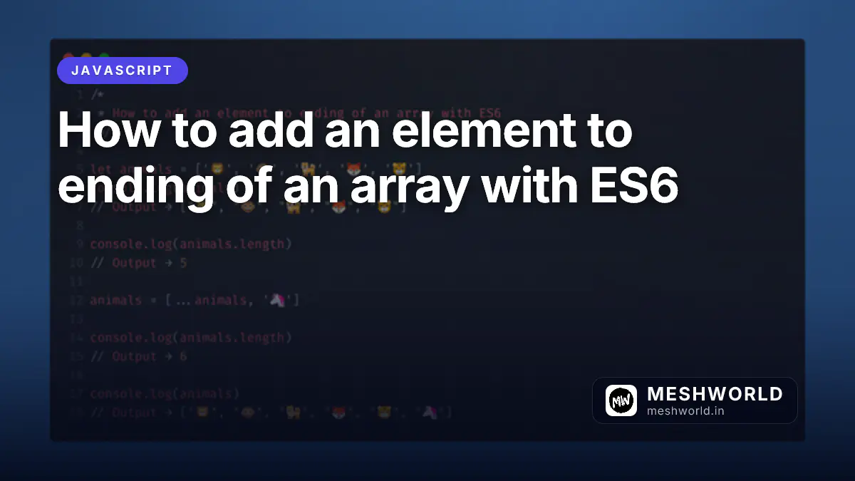 How to add an element to ending of an array with ES6