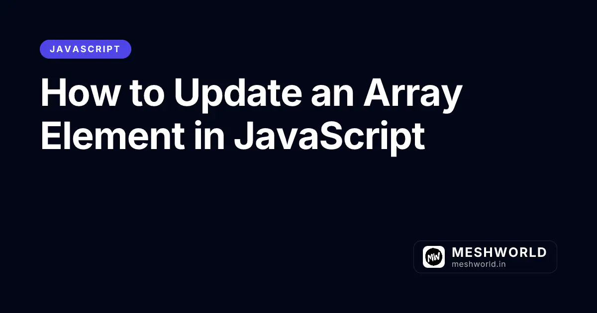 How to Update an Array Element in JavaScript