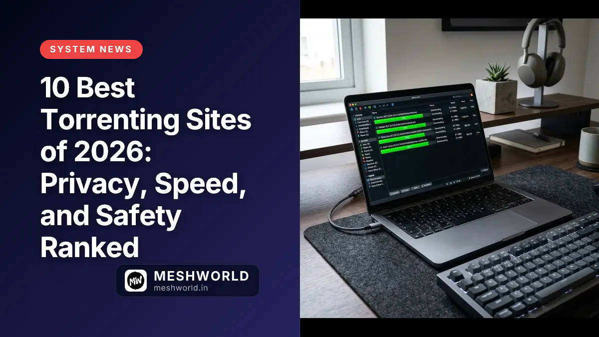 10 Best Torrenting Sites of 2026: Privacy, Speed, and Safety Ranked