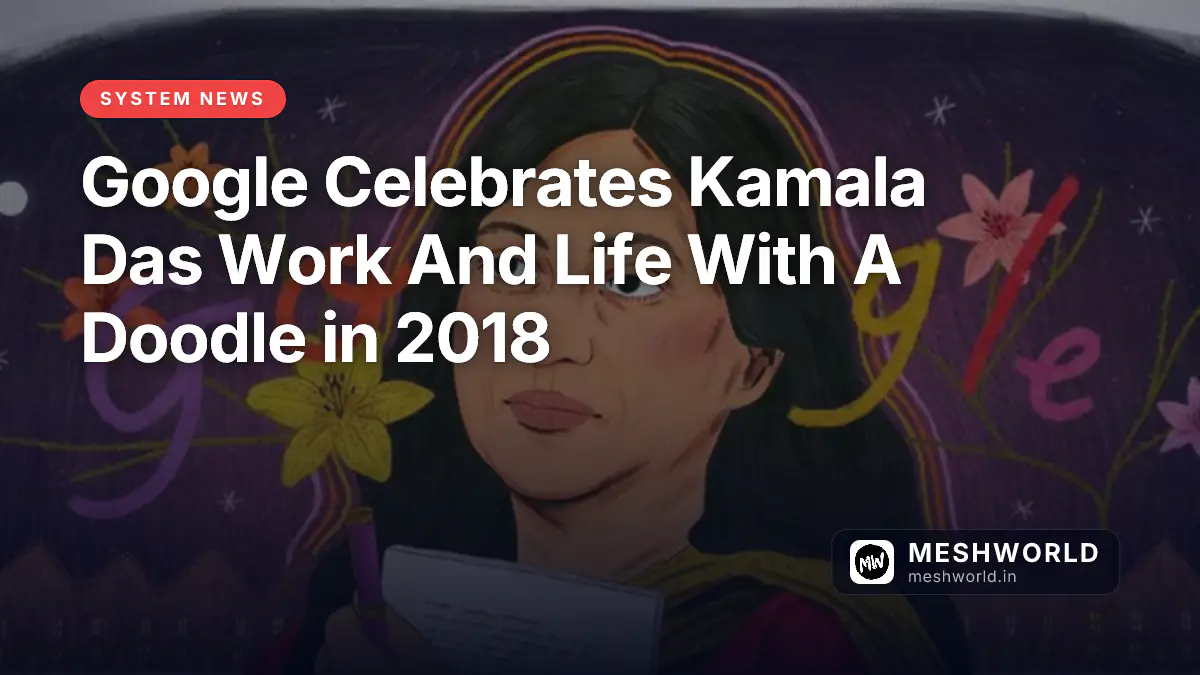 Google Celebrates Kamala Das Work And Life With A Doodle in 2018