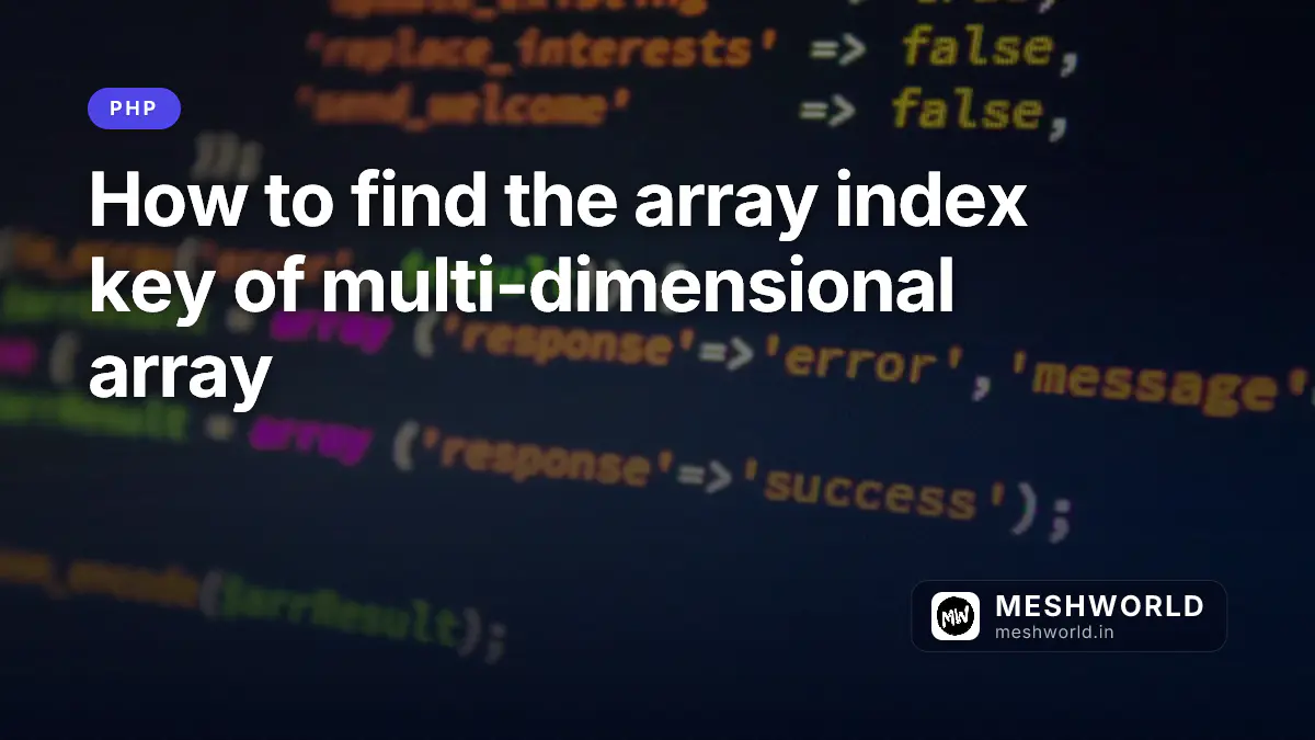 How to find the array index key of multi-dimensional array
