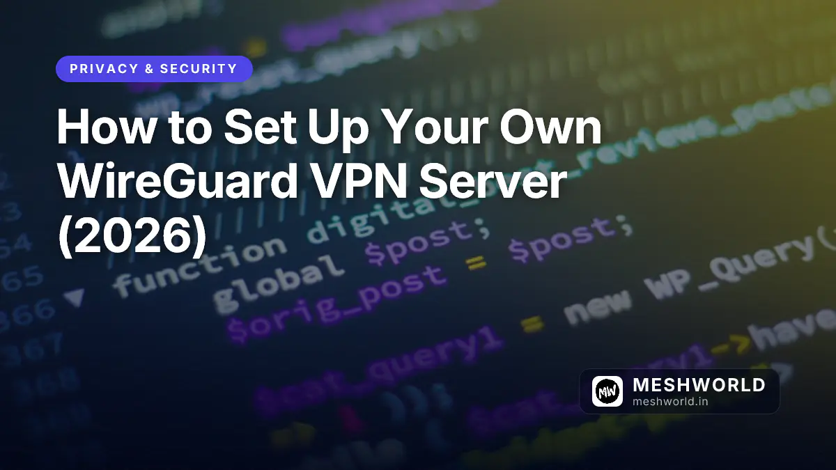 How to Set Up Your Own WireGuard VPN Server (2026)