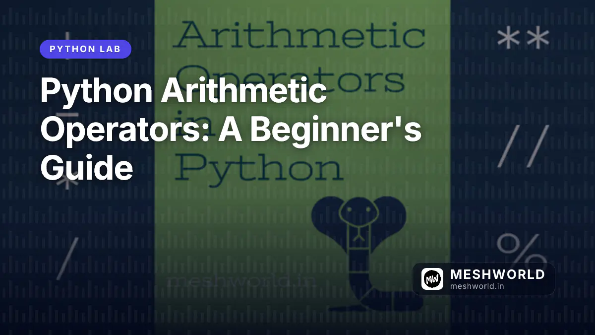Python Arithmetic Operators: A Beginner's Guide