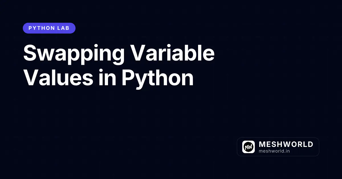 Swapping Variable Values in Python