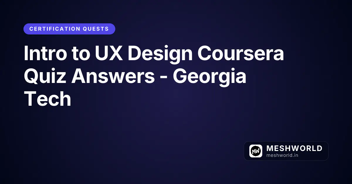Intro to UX Design Coursera Quiz Answers - Georgia Tech
