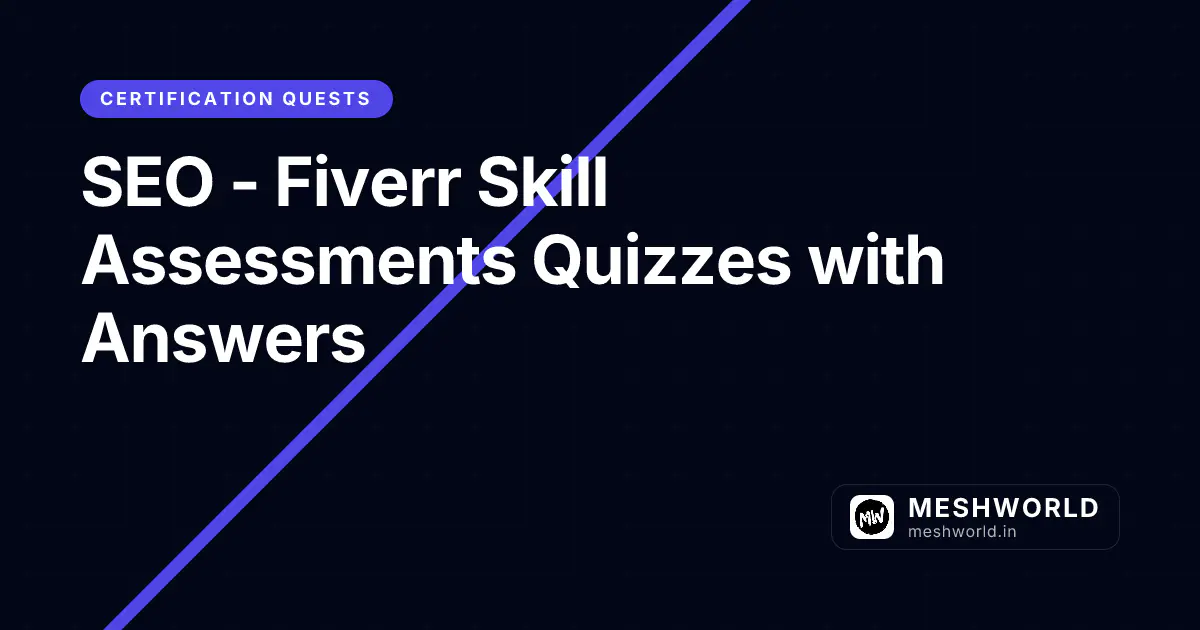 SEO - Fiverr Skill Assessments Quizzes with Answers