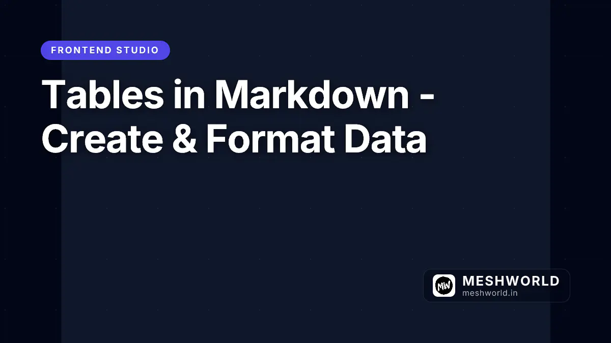Tables in Markdown - Create & Format Data