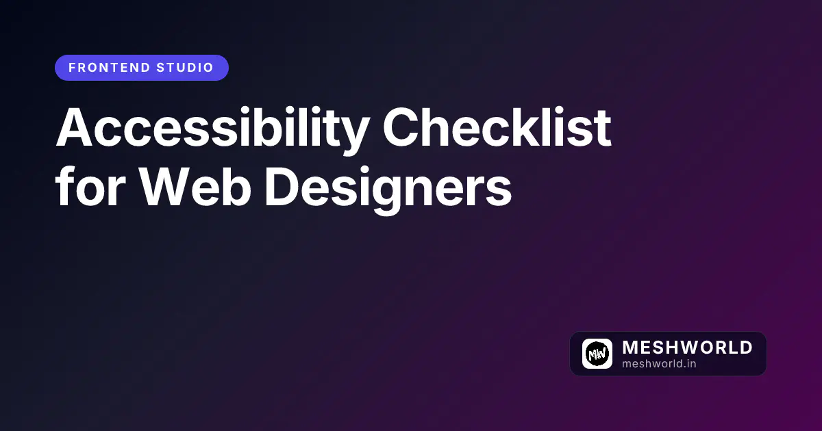 Accessibility Checklist for Web Designers