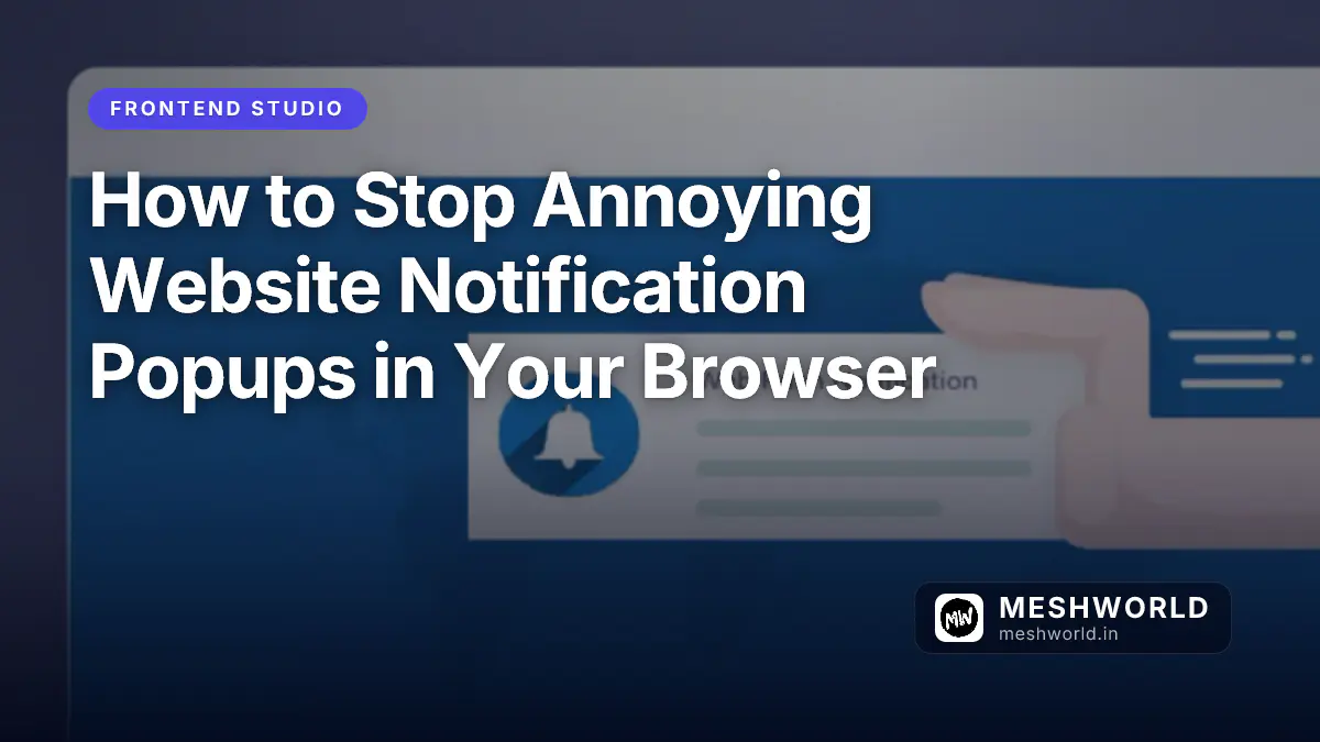 How to Stop Annoying Website Notification Popups in Your Browser